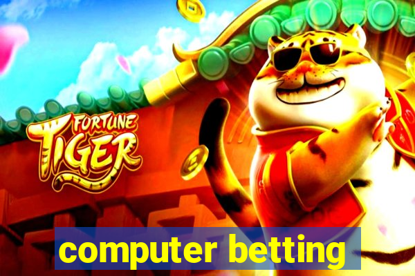 computer betting