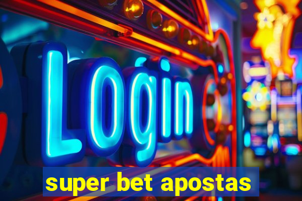 super bet apostas