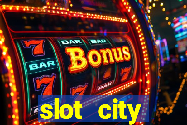 slot city оф?ц?йний сайт