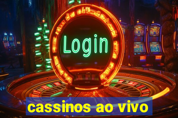 cassinos ao vivo