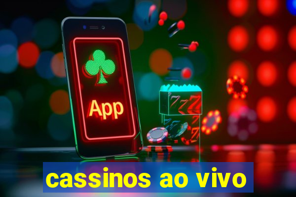 cassinos ao vivo