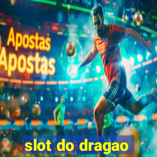 slot do dragao