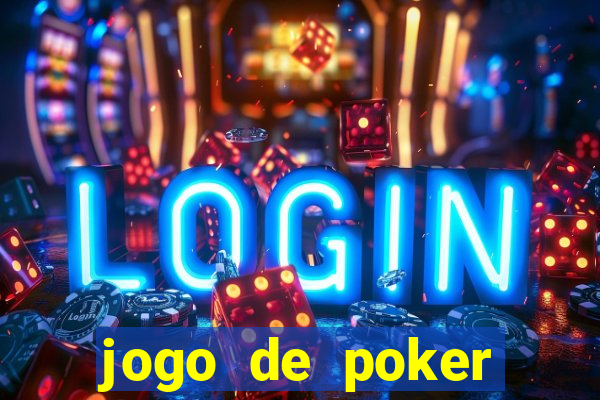 jogo de poker dinheiro real