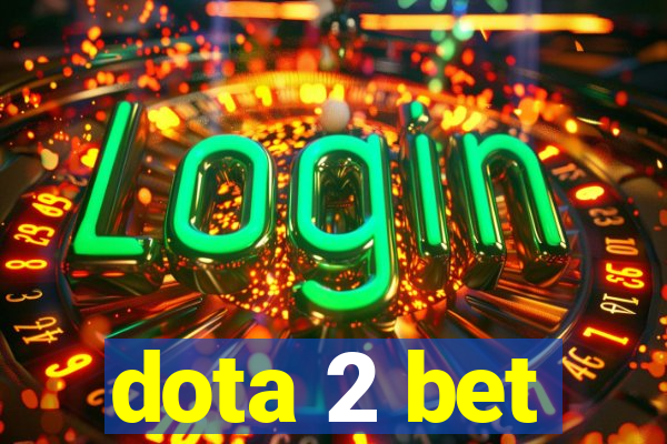 dota 2 bet