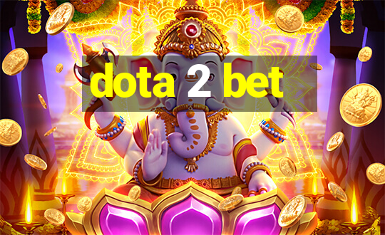 dota 2 bet