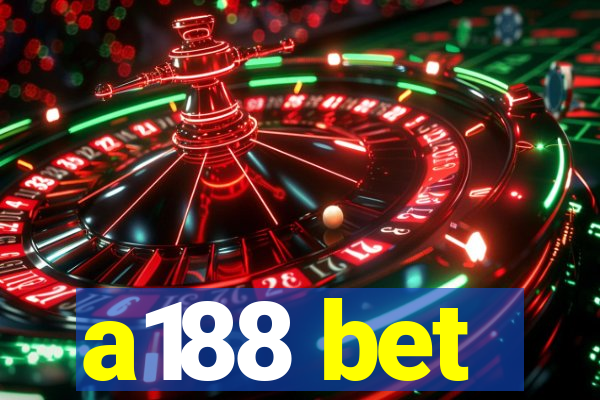 a188 bet