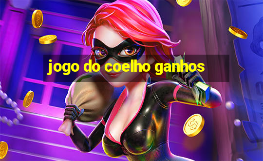 jogo do coelho ganhos