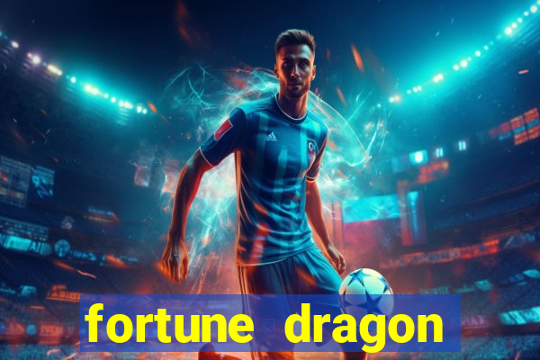 fortune dragon melhor horario