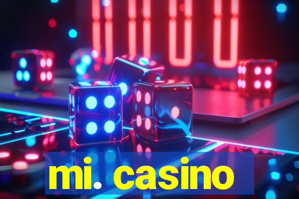 mi. casino