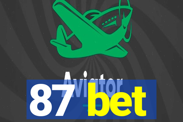 87 bet