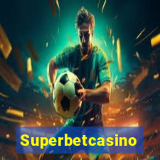 Superbetcasino