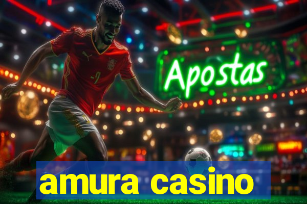 amura casino