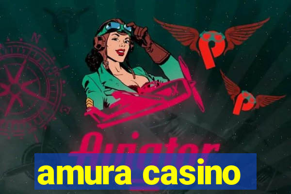 amura casino