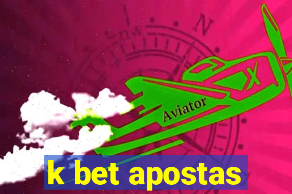 k bet apostas