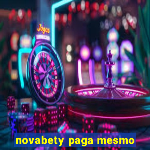 novabety paga mesmo