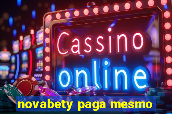 novabety paga mesmo