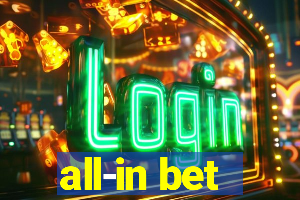 all-in bet