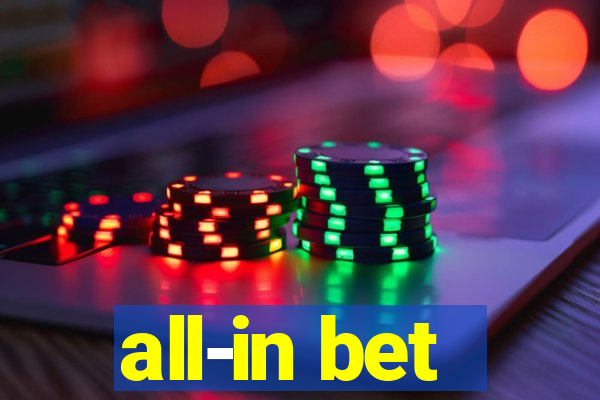 all-in bet