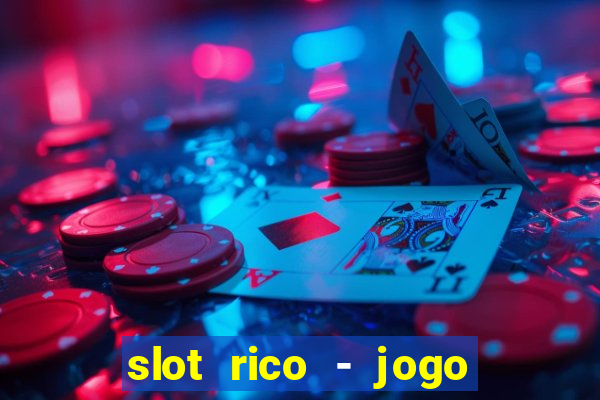 slot rico - jogo de cartas