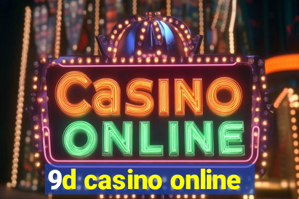 9d casino online