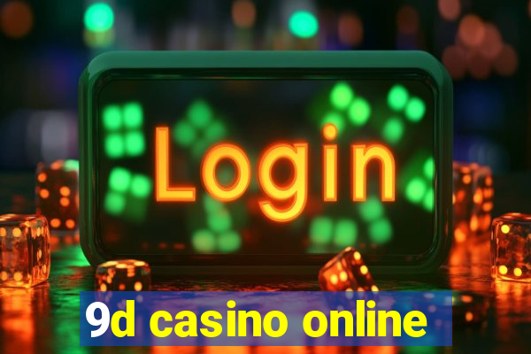 9d casino online