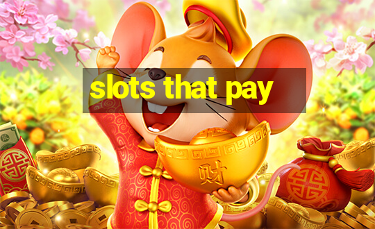 slots that pay