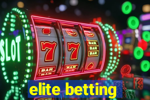 elite betting