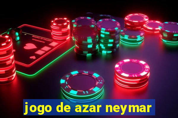 jogo de azar neymar