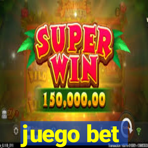 juego bet