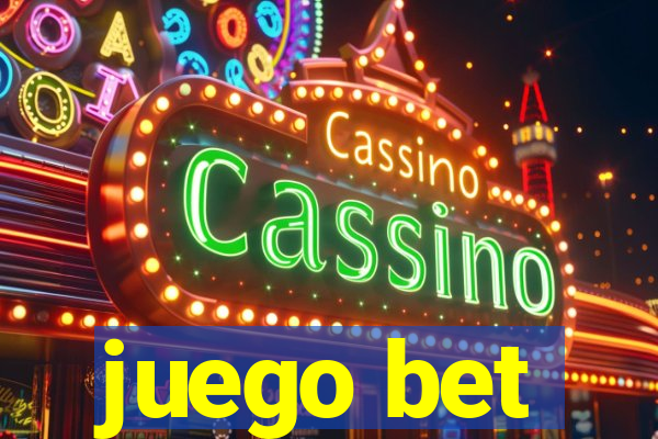 juego bet