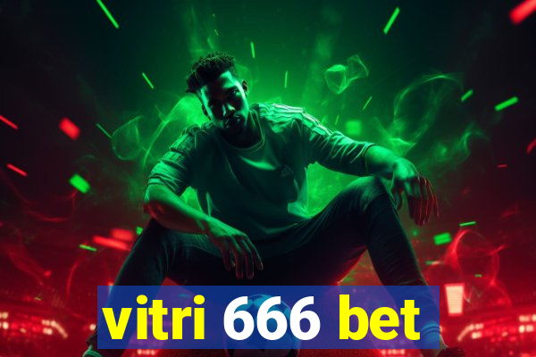 vitri 666 bet