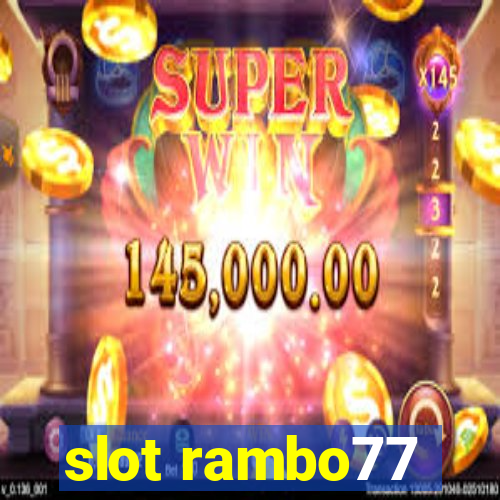 slot rambo77