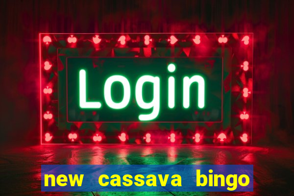 new cassava bingo sites 2023