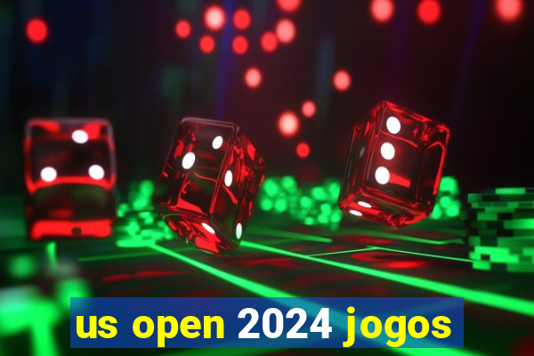 us open 2024 jogos