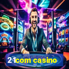 21com casino