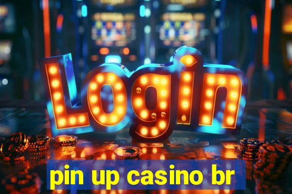 pin up casino br