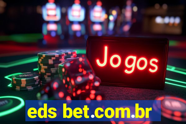 eds bet.com.br