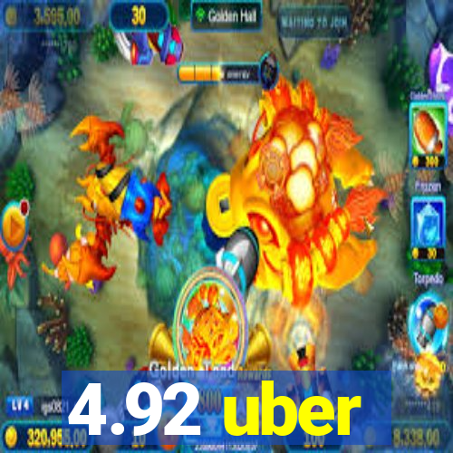 4.92 uber