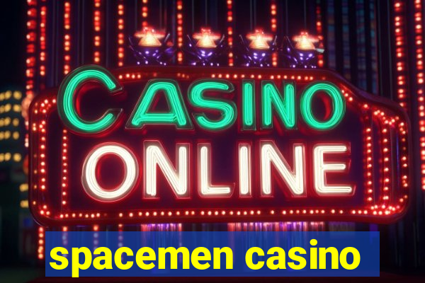 spacemen casino