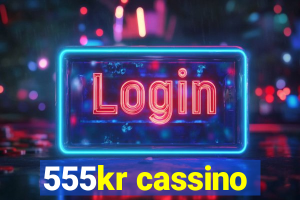 555kr cassino