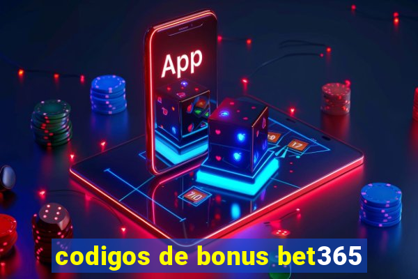 codigos de bonus bet365