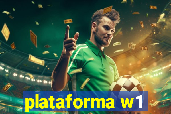 plataforma w1