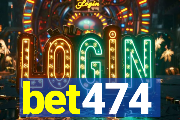 bet474