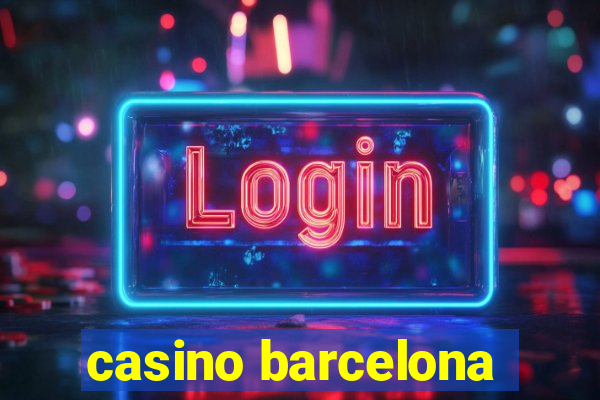 casino barcelona