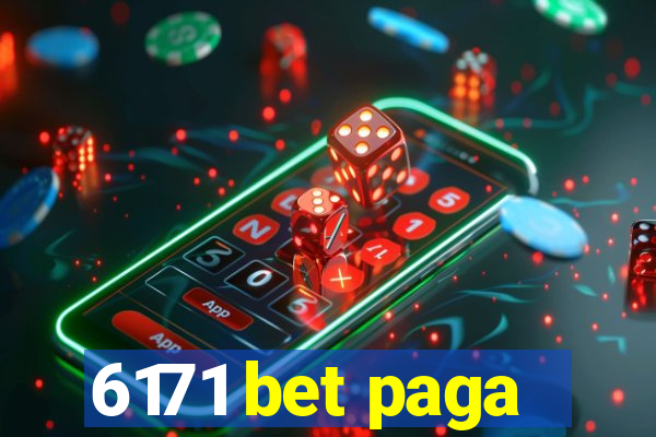 6171 bet paga