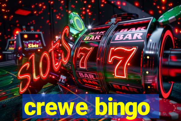 crewe bingo