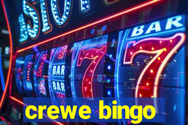 crewe bingo