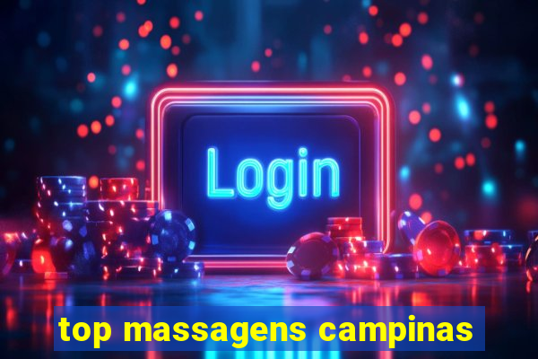 top massagens campinas