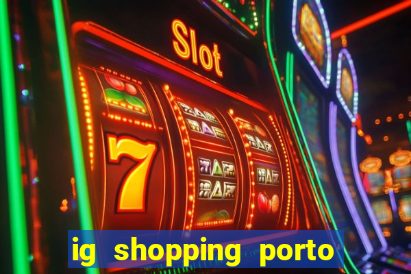 ig shopping porto velho cinema