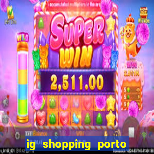 ig shopping porto velho cinema